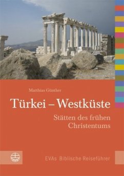 EVAs Biblische Reiseführer Türkei, Westküste - Günther, Matthias