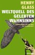 Weltquell des gelebten Wahnsinns - Bild 1