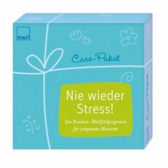 Care-Paket Nie wieder Stress! - Kaltenthaler, Birgit
