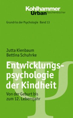 Entwicklungspsychologie der Kindheit - Kienbaum, Jutta;Schuhrke, Bettina