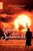 Land ihrer Sehnsucht / Afrika-Trilogie Bd.2