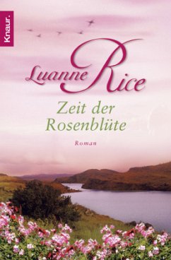 Zeit der Rosenblüte - Rice, Luanne