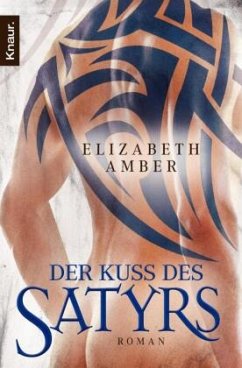 Der Kuss des Satyrs / Satyr Bd.1 - Amber, Elizabeth