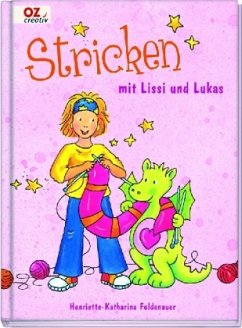 Stricken mit Lissi und Lukas - Foldenauer, Henriette K.