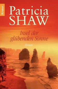 Insel der glühenden Sonne - Shaw, Patricia