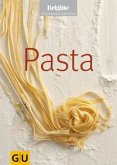 Pasta. Brigitte Kochbuch Edition