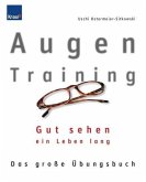 Augentraining. Gut sehen - ein Leben lang