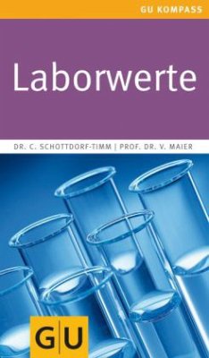 Laborwerte - Schottdorf-Timm, Christine; Maier, Volker