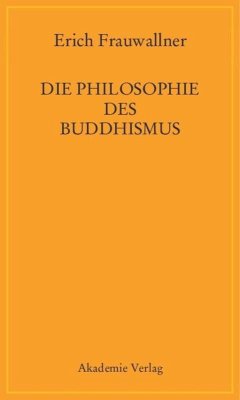 Die Philosophie des Buddhismus - Frauwallner, Erich