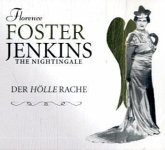 Florence Foster Jenkins - Der Hölle Rache