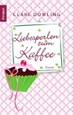 Liebesperlen zum Kaffee