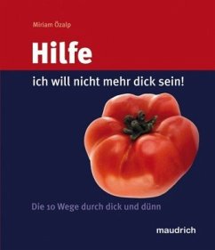 Cover Hilfe, ich will nicht mehr dick sein!
