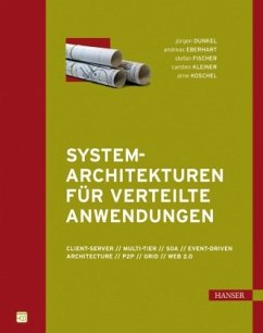 Systemarchitekturen für Verteilte Anwendungen - Dunkel, Jürgen;Eberhart, Andreas;Fischer, Stefan