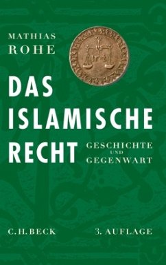 Das islamische Recht - Rohe, Mathias