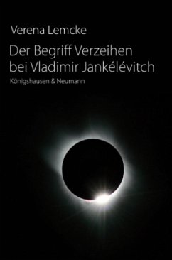 Cover Der Begriff Verzeihen bei Vladimir Jankélévitch