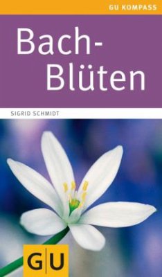 Bach-Blüten - Schmidt, Sigrid