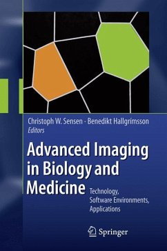 Advanced Imaging in Biology and Medicine - Sensen, Ch.W. / Hallgrimsson, Benedikt (eds.)