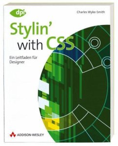 Stylin' with CSS, deutsche Ausgabe - Wyke-Smith, Charles