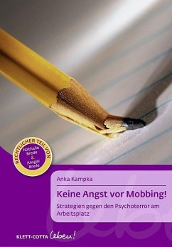 Keine Angst vor Mobbing! (Klett-Cotta Leben!) - Kampka, Anka