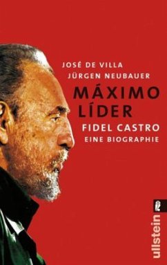 Máximo Líder, Fidel Castro - Villa, José de; Neubauer, Jürgen