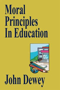 Moral Principles In Education - Dewey, John