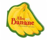 Alles mit Banane!