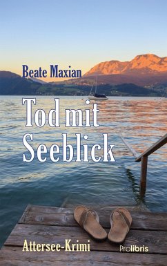Tod mit Seeblick - Maxian, Beate