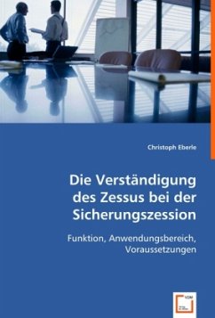 Die Verständigung des Zessus bei der Sicherungszession - Eberle, Christoph