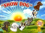 Show Dog [With CD]