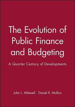 The Evolution of Public Finance and Budgeting - Mullins, Daniel / Mikesell L John
