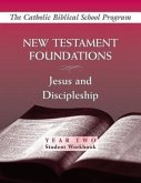 New Testament Foundations: (Year Two, Student Workbook)