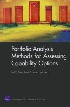 Portfolio-Analysis Methods for Assessing Capability Options - Davis, Paul K; Shaver, Russell D; Beck, Justin