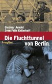 Die Fluchttunnel von Berlin