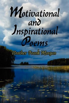 Motivational and Inspirational Poems - Morgan, Brother Frank