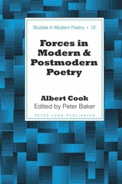 Forces in Modern and Postmodern Poetry - Cook, Albert