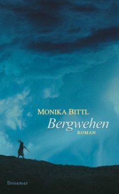 Bergwehen - Bittl, Monika