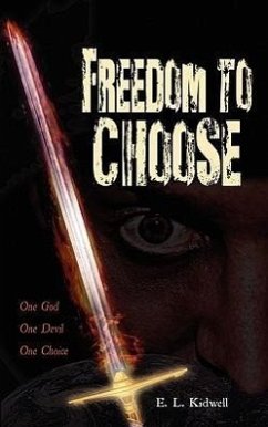Freedom to Choose - Kidwell, E. L.