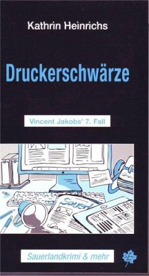 Druckerschwärze / Vincent Jakob Bd.7 - Heinrichs, Kathrin