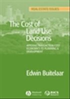 Cost of Land Use Decisions - Buitelaar, Edwin