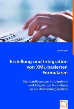 Erstellung und Integration von XML-basierten Formularen - Mayer, Lars