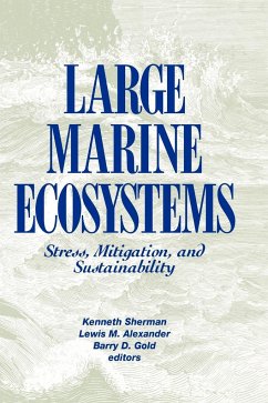 Large Marine Ecosystems - Sherman, Kenneth; Alexander, D G; Gold, Barry D