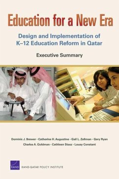 Education for a New Era, Executive Summary: Design and Implementation of K-12 Education Reform in Qatar - Brewer, Dominic; Augustine, Catherine H; Zellman, Gail L; Ryan, Gery; Goldman, Charles A