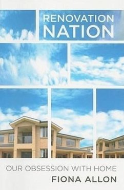 Renovation Nation: Our Obsession with Home - Allon, Fiona