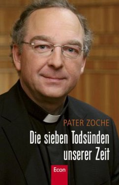 Die sieben Todsünden unserer Zeit - Zoche, Hermann-Josef