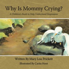 Why Is Mommy Crying? - Prickett, Mary Lou