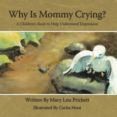 Why Is Mommy Crying?