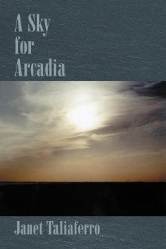 A Sky for Arcadia - Taliaferro, Janet