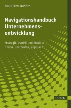 Navigationshandbuch Unternehmensentwicklung - Nührich, Klaus P.