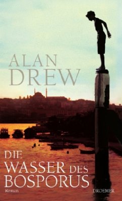 Die Wasser des Bosporus - Drew, Alan