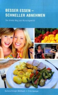 Besser essen - schneller abnehmen - Krieger-Mettbach, Barbara; Gempel, Fritz